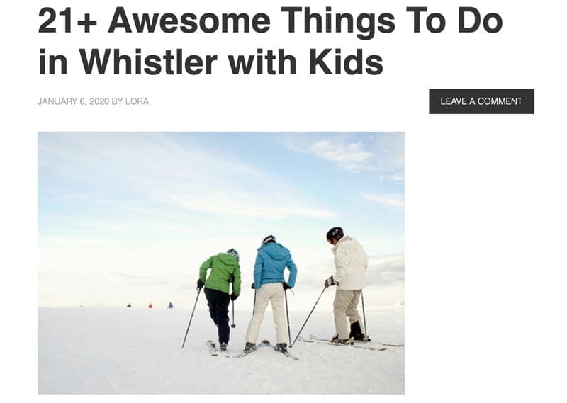 Cascadia Kids blog on 21 Awesome Things to do in Whistler with Kids, one of the best blogs on Whistler with kids.