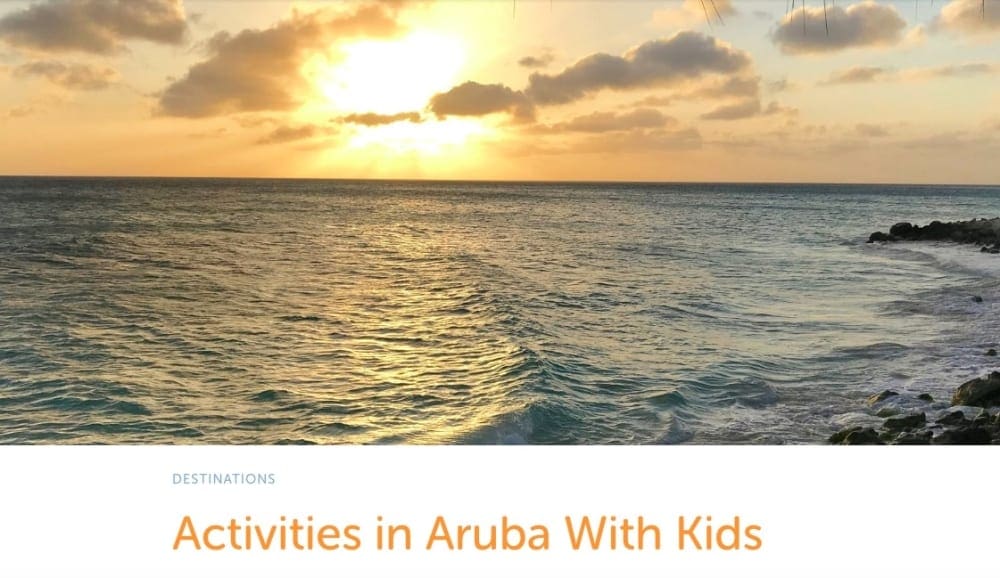 Blogs Screengrab from 2 Dads with Baggage, featuring their article Activities in Aruba With Kids.