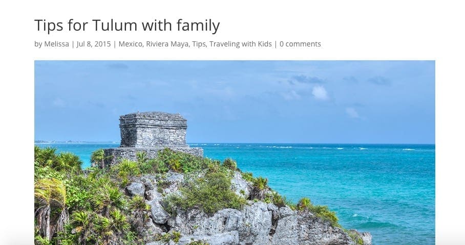 A screengrab from the blog by The Roaming Family featuring time in Tulum!